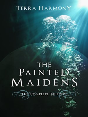 cover image of The Painted Maidens Trilogy